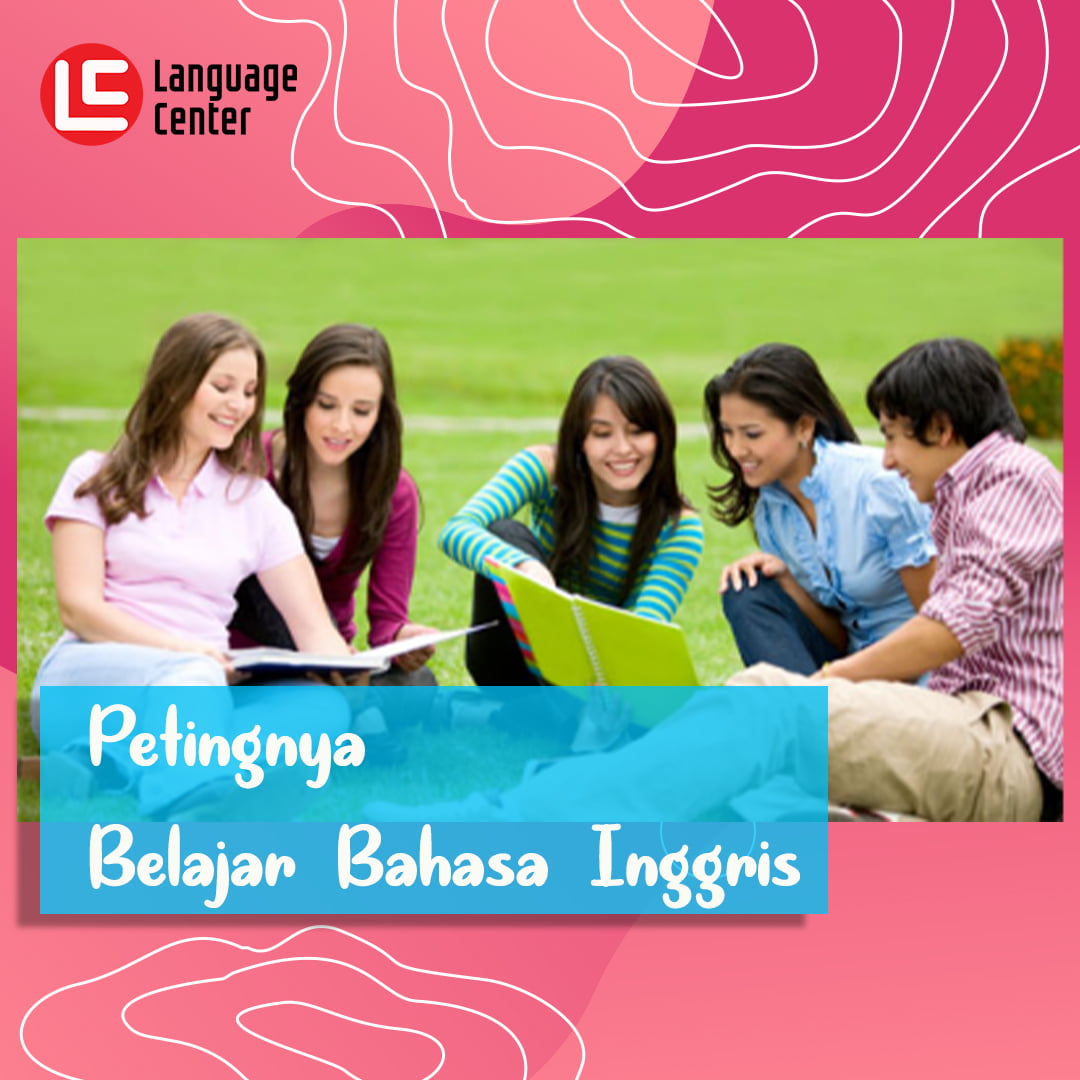 Pentingnya Belajar Bahasa Inggris 