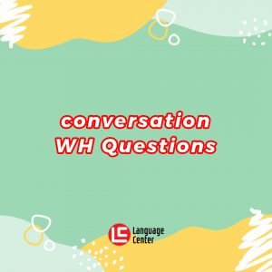 conversation-wh-questions