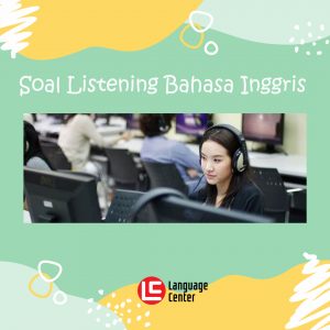 soal listening bahasa inggris