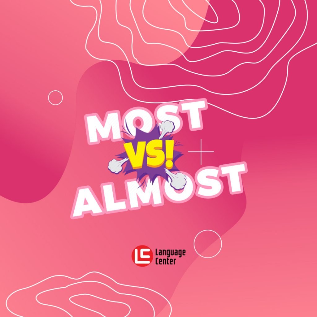 most-vs-almost