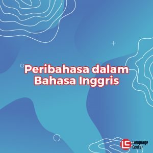 peribahasa-dalam-bahasa-inggris