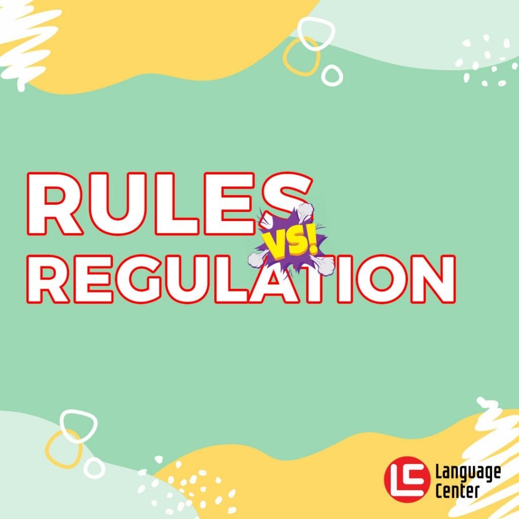 perbedaan rules dan regulations
