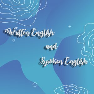 Written English dan Spoken English