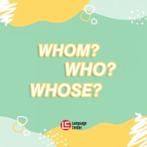 whom-who-whose
