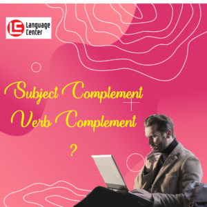 subject complement verb complement