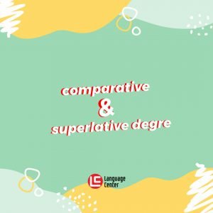 comparative-and-superlative-degree