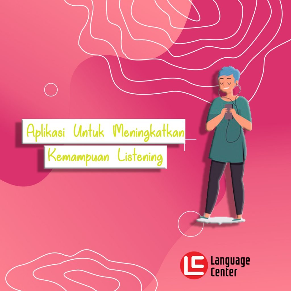 Aplikasi Untuk Meningkatkan Kemampuan Listening