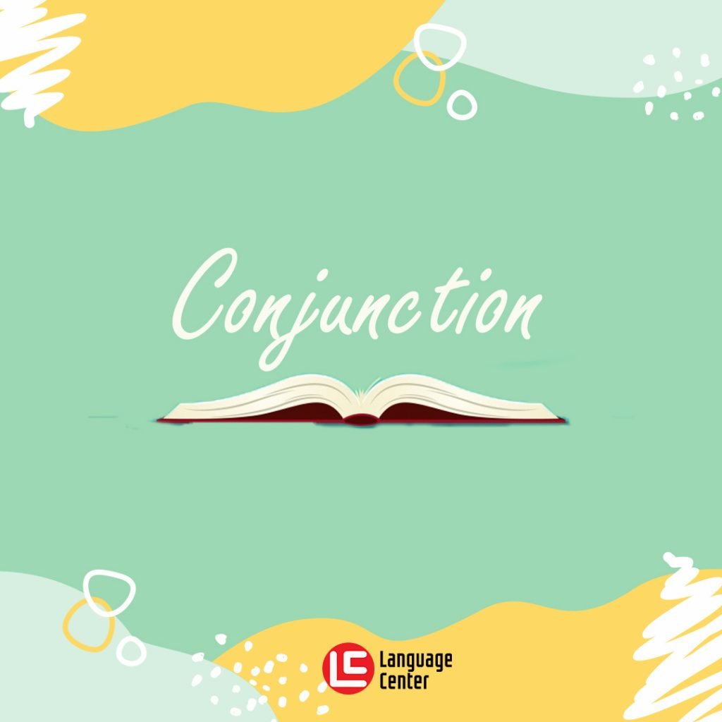 Pengertian, Jenis dan Contoh Conjunction Bahasa Inggris