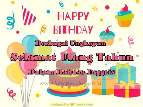 Daftar Ucapan Untuk Hari Ulang Tahun