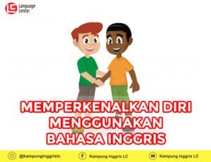 memperkenalkan diri dalam bahasa inggris