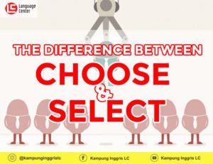 perbedaan kata choose dan select