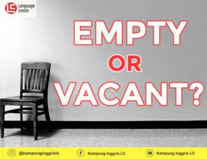 perbedaan kata empty dan vacant