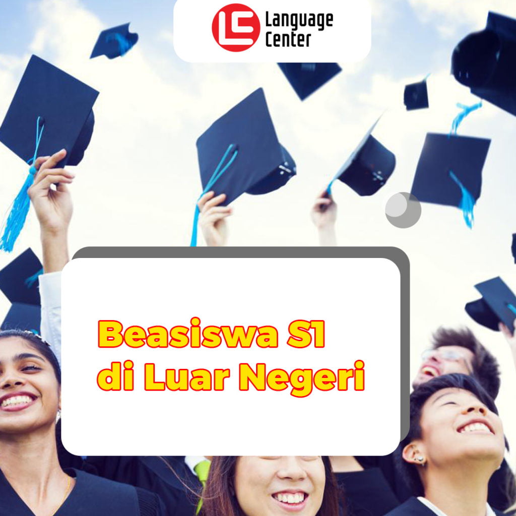 15 Beasiswa S1 Luar Negeri Yang Bisa Kamu Coba di Tahun 2020
