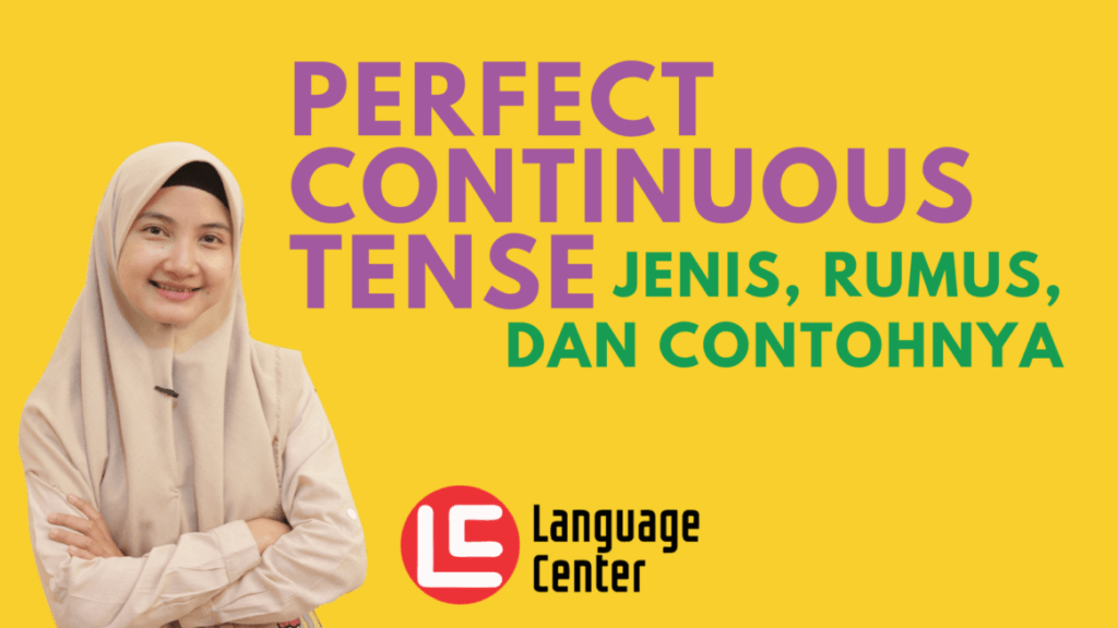 pengertian perfect continuous tense