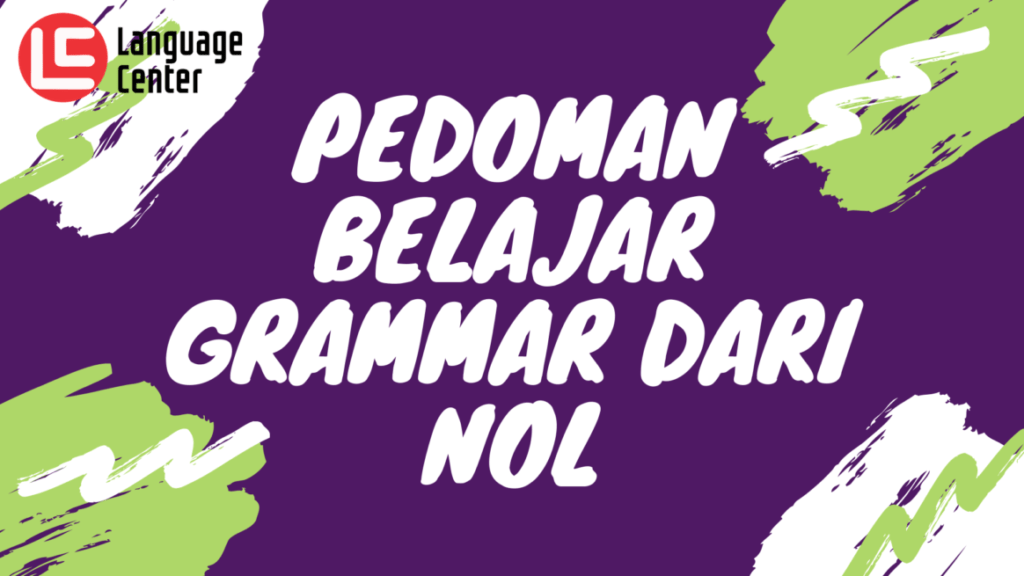 pedoman belajar grammar dari nol