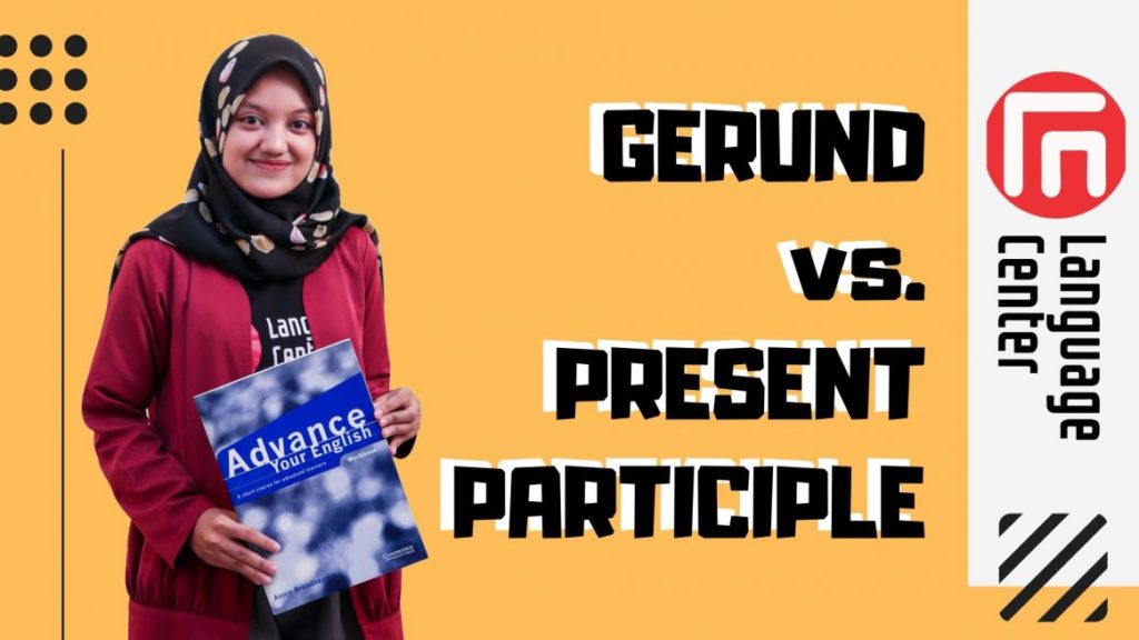 Perbedaan Gerund dan Present Participle
