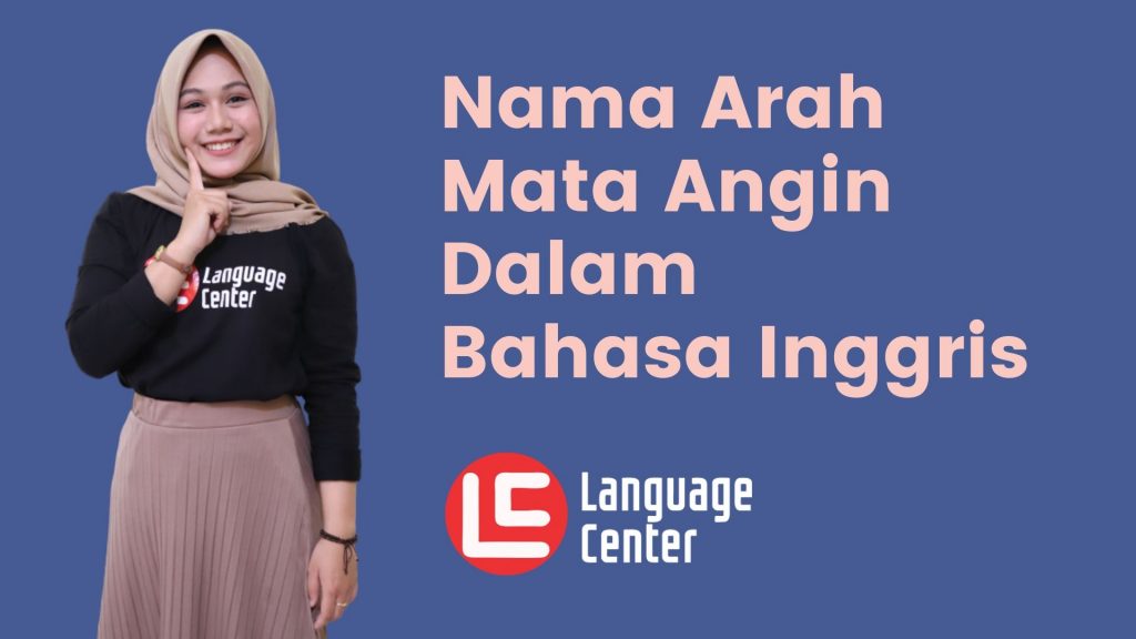 Nama Arah Mata Angin Dalam Bahasa Inggris