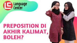 PREPOSITION DI AKHIR KALIMAT, BOLEH_