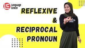 Reflexive & Reciprocal Pronoun