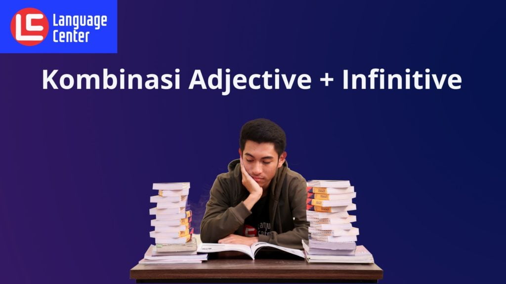 Kombinasi Adjective + Infinitive