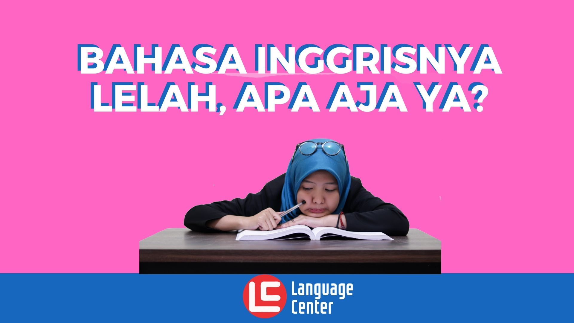 Bahasa Inggrisnya Lelah