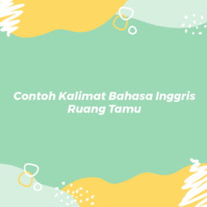 bahasa inggris ruang tamu