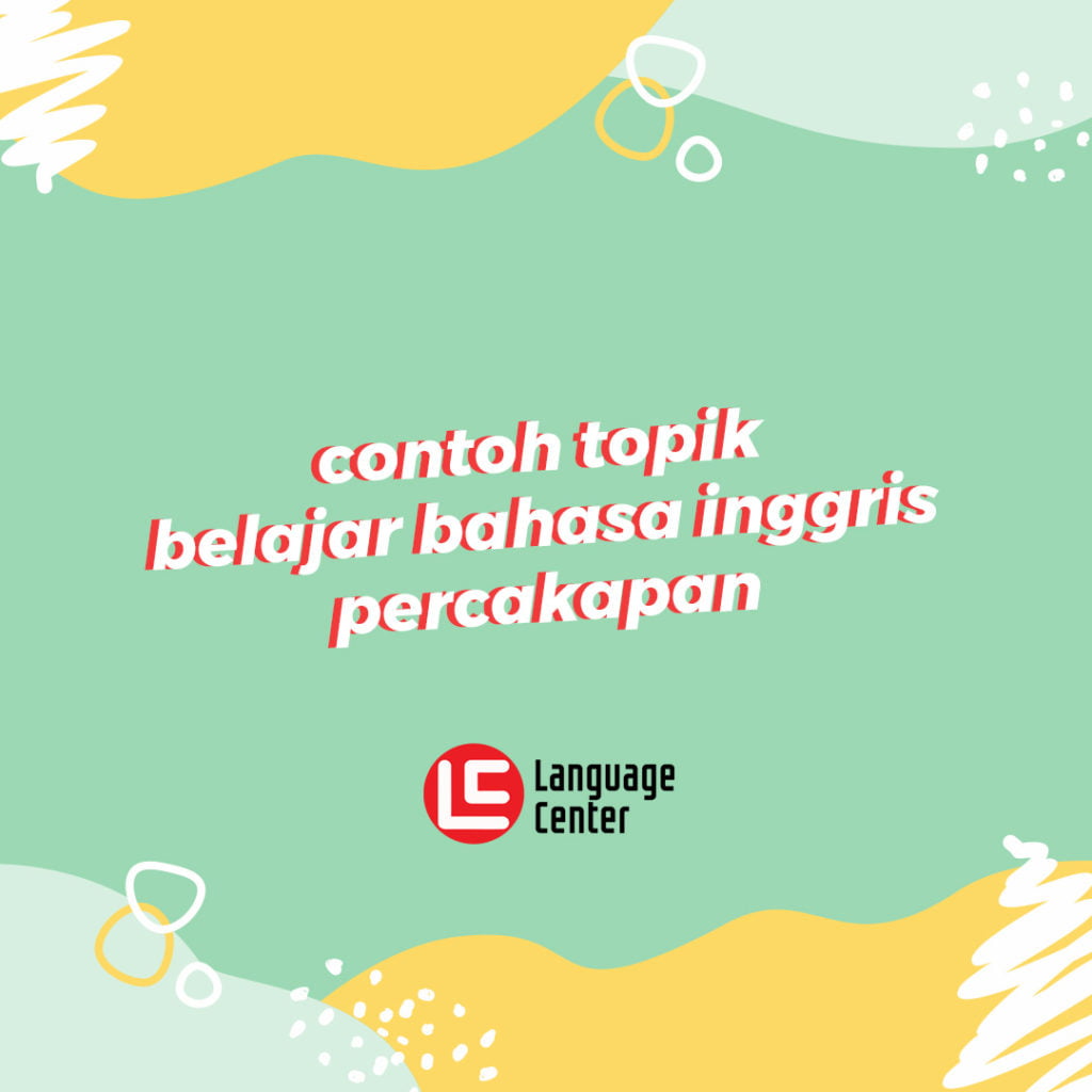 contoh-topik-belajar-bahasa-inggris-percakapan