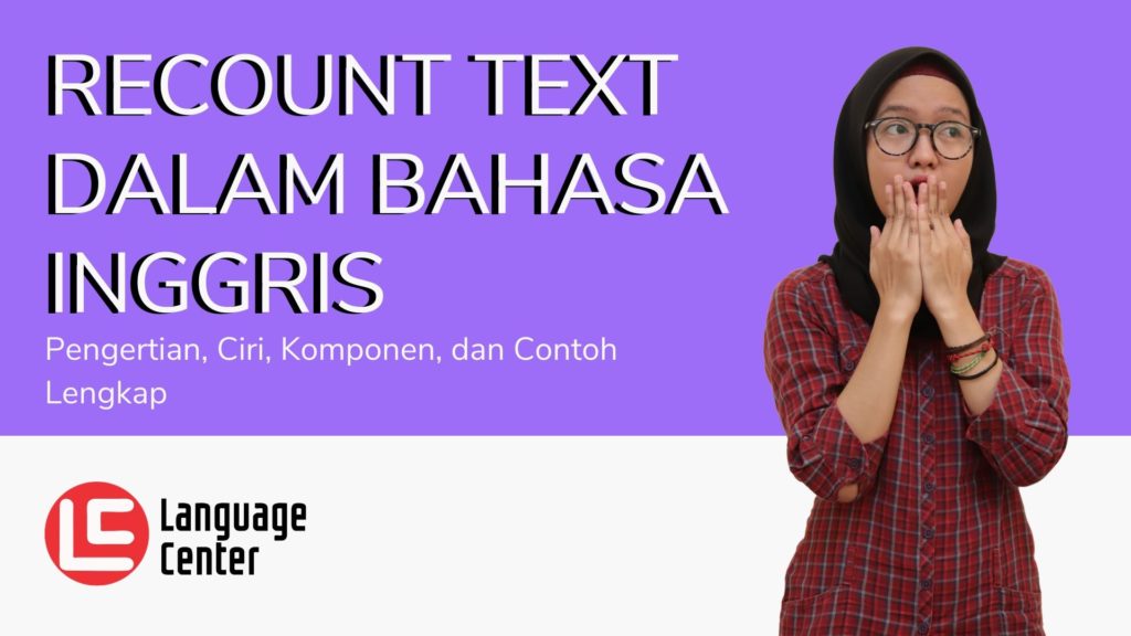 Recount Text dalam Bahasa Inggris disertai Contoh