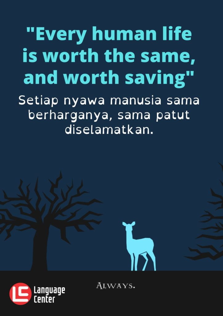 Kutipan 9 - Every human life worth...