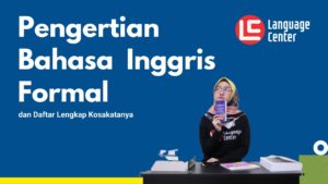 Pengertian Bahasa Inggris Formal