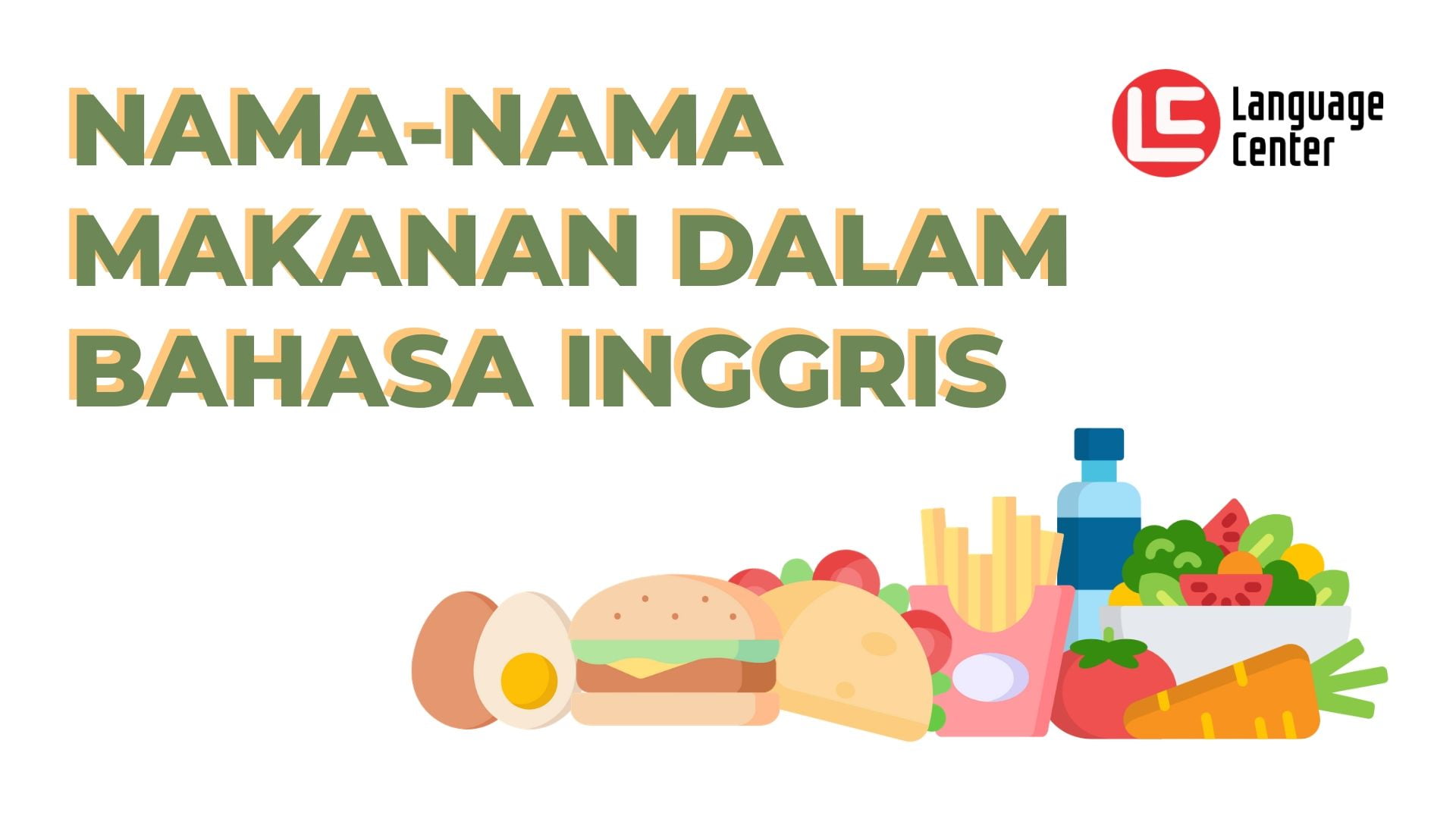 Nama Nama Makanan Dalam Bahasa Inggris Dan Artinya