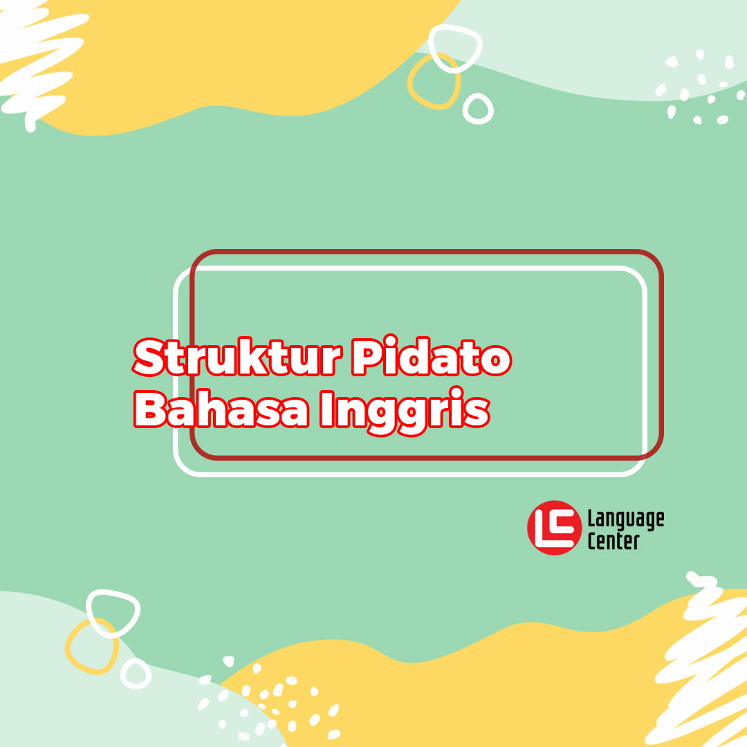 Tips Pidato Dalam Bahasa Inggris Kampung Inggris Pare