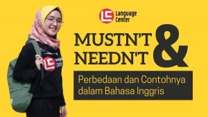 Perbedaaan Mustnt dan Neednt dalam Bahasa Inggris