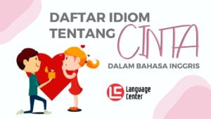 Daftar Idiom Bahasa Inggris Tentang Cinta