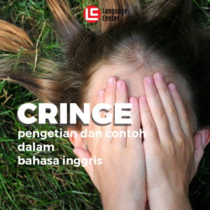 cringe-pengertian-dan-contoh-dalam-bahasa-inggris