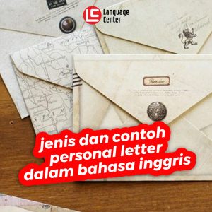 Jenis dan Contoh Personal Letter dalam Bahasa Inggris