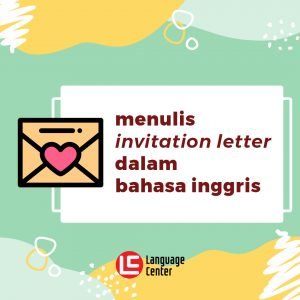 menulis-invitation-letter-dalam-bahasa-inggris