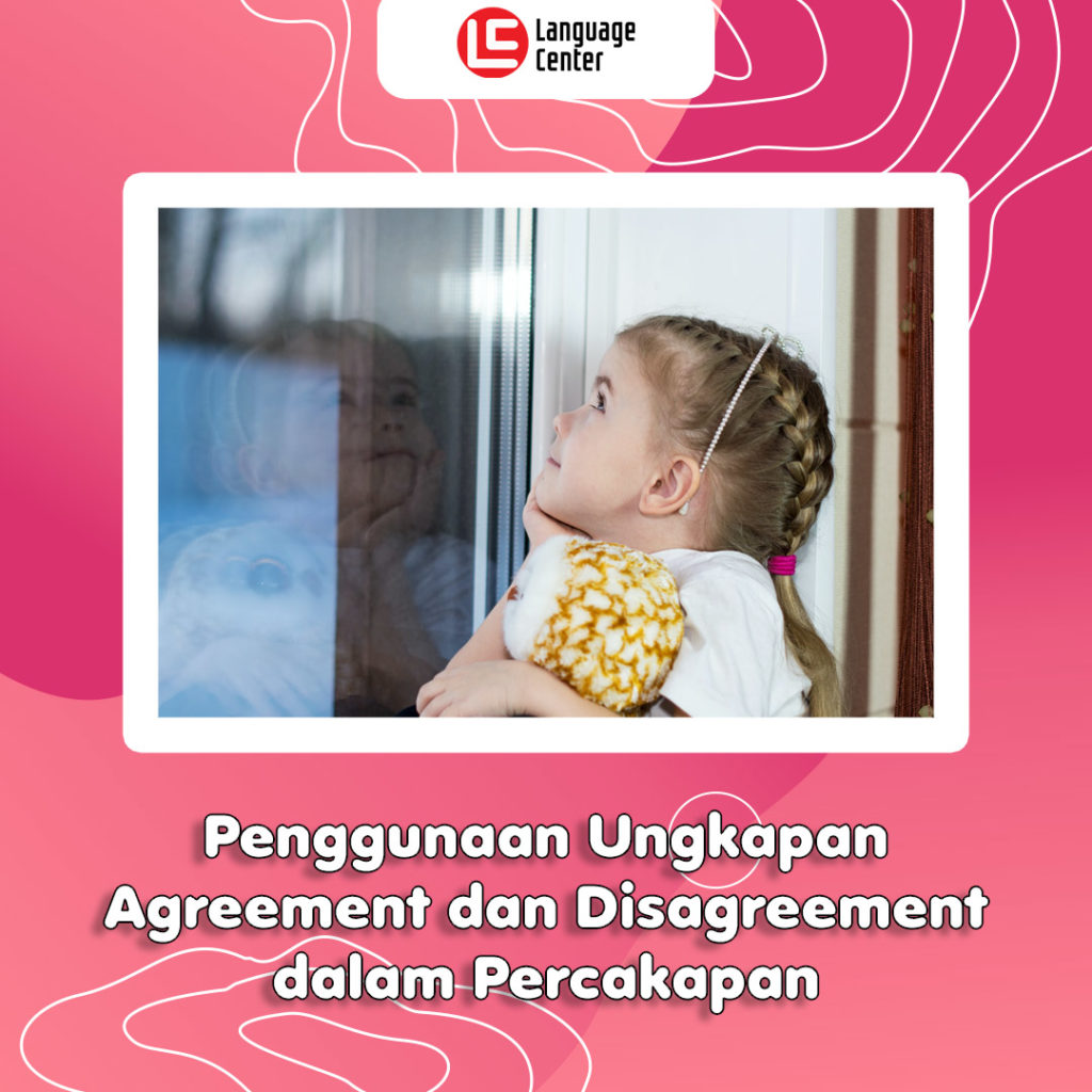 penggunaan-ungkapan-agreement-dan-disagreement-dalam-percakapan