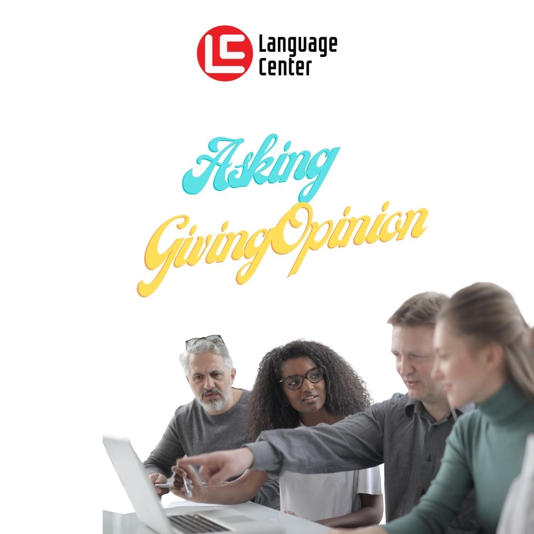 Penggunaan Asking And Giving Opinion Beserta Contoh