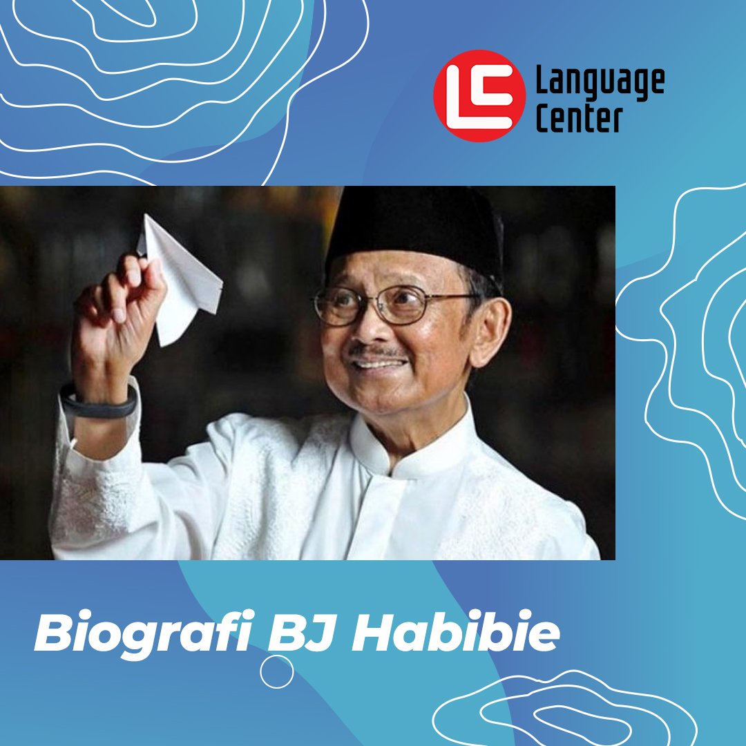 Kampung Inggris Pare Contoh Biografi Bj Habibie Dalam Bahasa Inggris