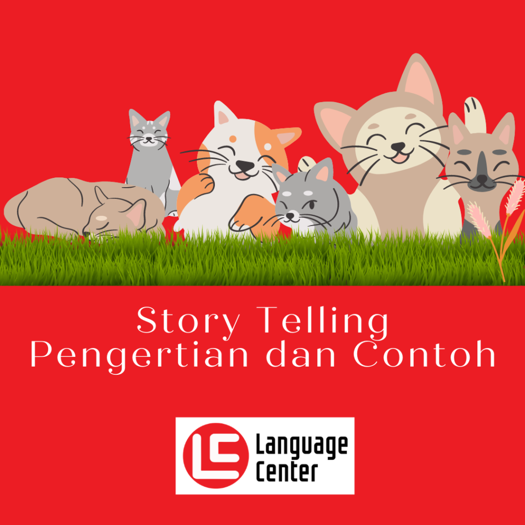 Story Telling Pengertian Dan Contoh Kampung Inggris Pare