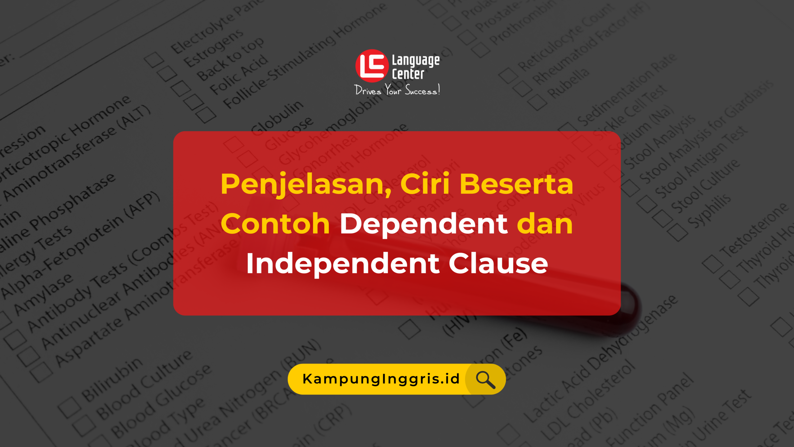 Penjelasan, Ciri Beserta Contoh Dependent dan Independent Clause