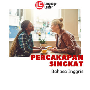 percakapan singkat Bahasa Inggris