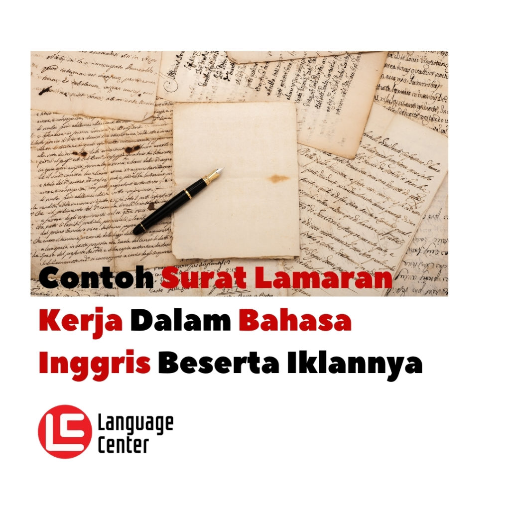 Contoh Surat Lamaran Kerja Dalam Bahasa Inggris Beserta Iklannya