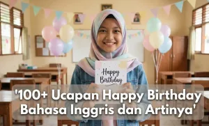 100+ Ucapan happy bitrhday